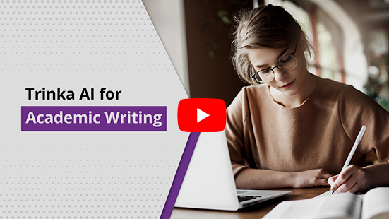 Master Academic Writing with Trinka’s Powerful Grammar Checker